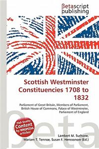 Scottish Westminster Constituencies 1708 to 1832