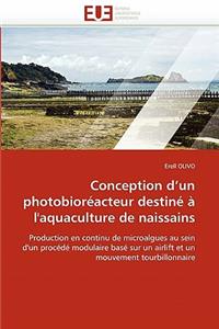 Conception d''un Photobioréacteur Destiné À l''aquaculture de Naissains