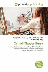 Carroll Thayer Berry