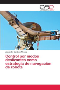 Control por modos deslizantes como estrategia de navegación de robots