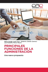 Principales Funciones de la Administración