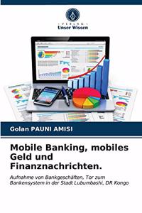 Mobile Banking, mobiles Geld und Finanznachrichten.