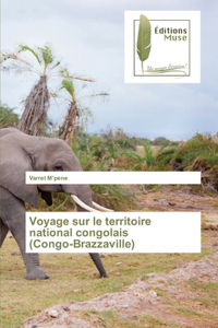 Voyage sur le territoire national congolais (Congo-Brazzaville)