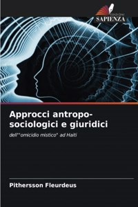 Approcci antropo-sociologici e giuridici