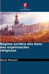 Regime jurídico dos bens das organizações religiosas