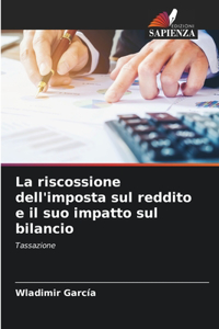 riscossione dell'imposta sul reddito e il suo impatto sul bilancio