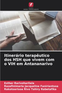 Itinerário terapêutico dos HSH que vivem com o VIH em Antananarivo