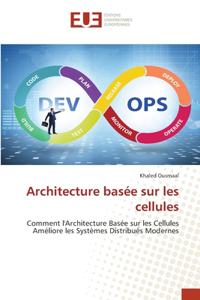 Architecture basée sur les cellules