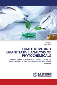 Qualitative and Quantitative Analysis of Phytochemicals