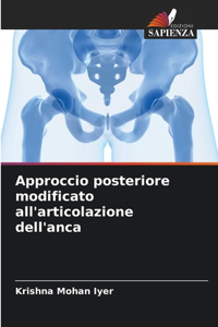 Approccio posteriore modificato all'articolazione dell'anca