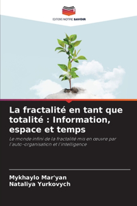 La fractalité en tant que totalité