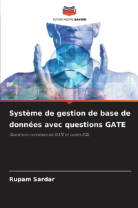 Système de gestion de base de données avec questions GATE