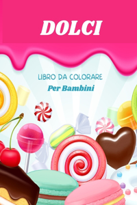 Dolci Libro da Colorare
