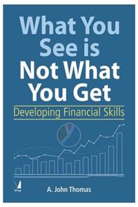 What You See Is Not What You Get: Developing Financial Skills