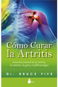 Como Curar La Artritis