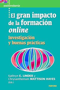 El gran impacto de la formacion online: Investigacion y buenas practicas (Universitaria) (Spanish Edition)