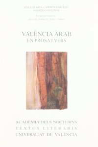 Valencia arab en prosa i vers