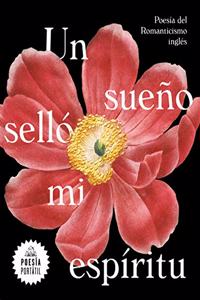 Un sueño selló mi espíritu / A Dream Sealed My Spirit