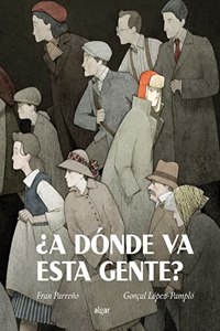 Â¿A donde va esta gente?
