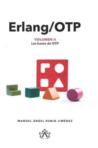 Erlang/OTP Volumen II