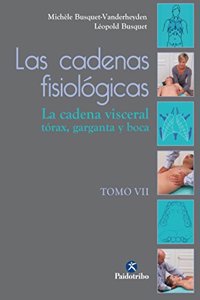 Cadenas fisiologicas, Las (Tomo VII)