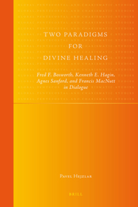 Two Paradigms for Divine Healing