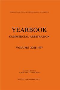 Yearbook Commercial Arbitration: Volume XXII - 1997