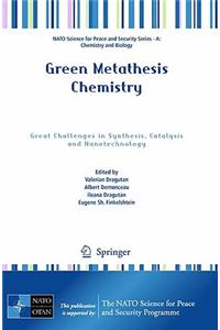 Green Metathesis Chemistry