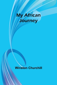 My African Journey