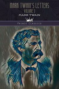 Mark Twain's Letters, Volume 3