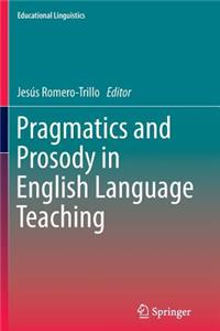 Pragmatics and Prosody in English Language Teaching