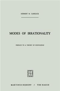 Modes of Irrationality