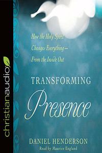 Transforming Presence