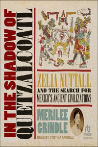 In the Shadow of Quetzalcoatl