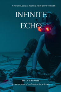 Infinite Echo