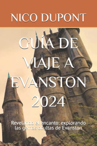 Guía de Viaje a Evanston 2024