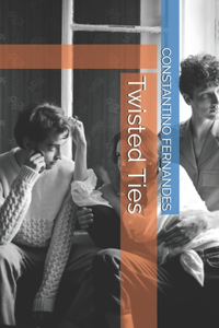 Twisted Ties