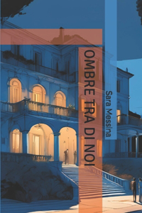 Ombre Tra Di Noi