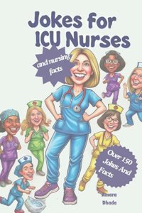Jokes for ICU Nurses and Nursing Facts