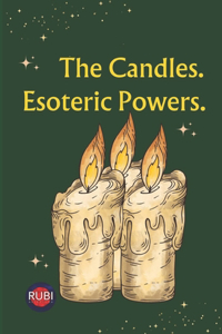 Candles. Esoteric Powers.