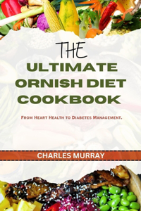 Ultimate Ornish Diet Cookbook