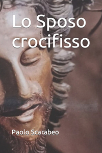Lo Sposo crocifisso