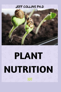 Plant Nutrition 101