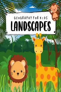 Geography For Kids. Landscapes