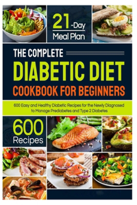 The Complete Diabetic Cookbook for Beginners