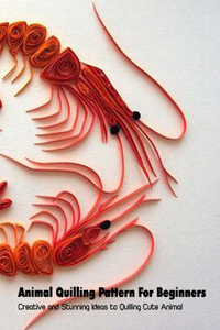 Animal Quilling Pattern For Beginners