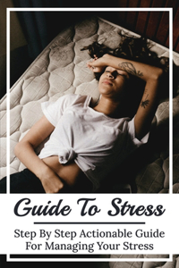 Guide To Stress