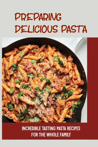Preparing Delicious Pasta