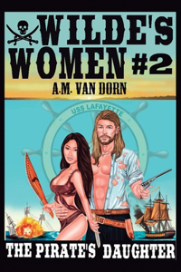 Wilde's Women #2 The Pirate's Daughter