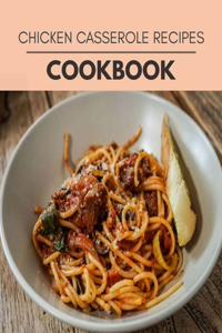 Chicken Casserole Recipes Cookbook
